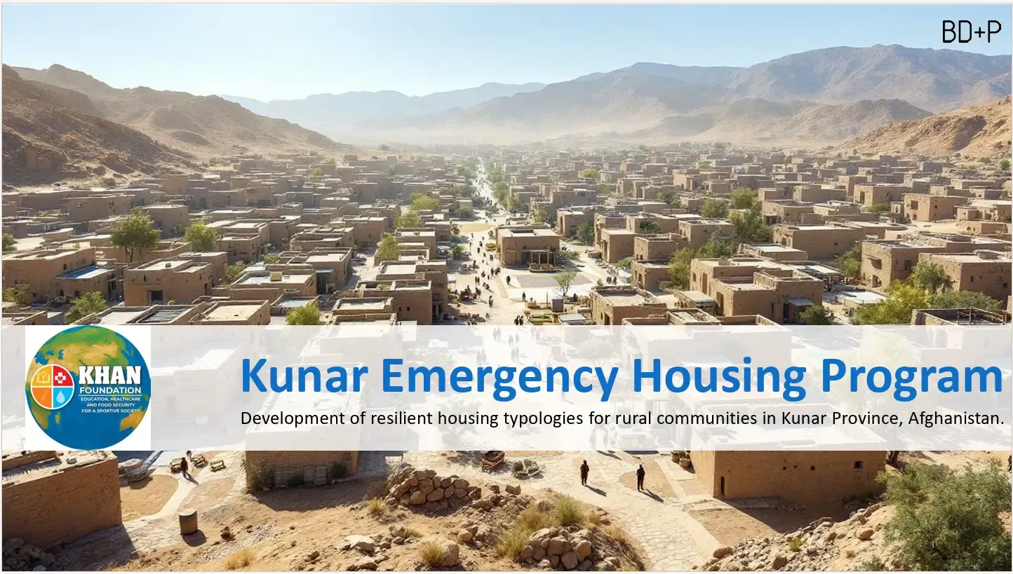 Kunar Emergency Housing Program by Khan Foundation and BD+P